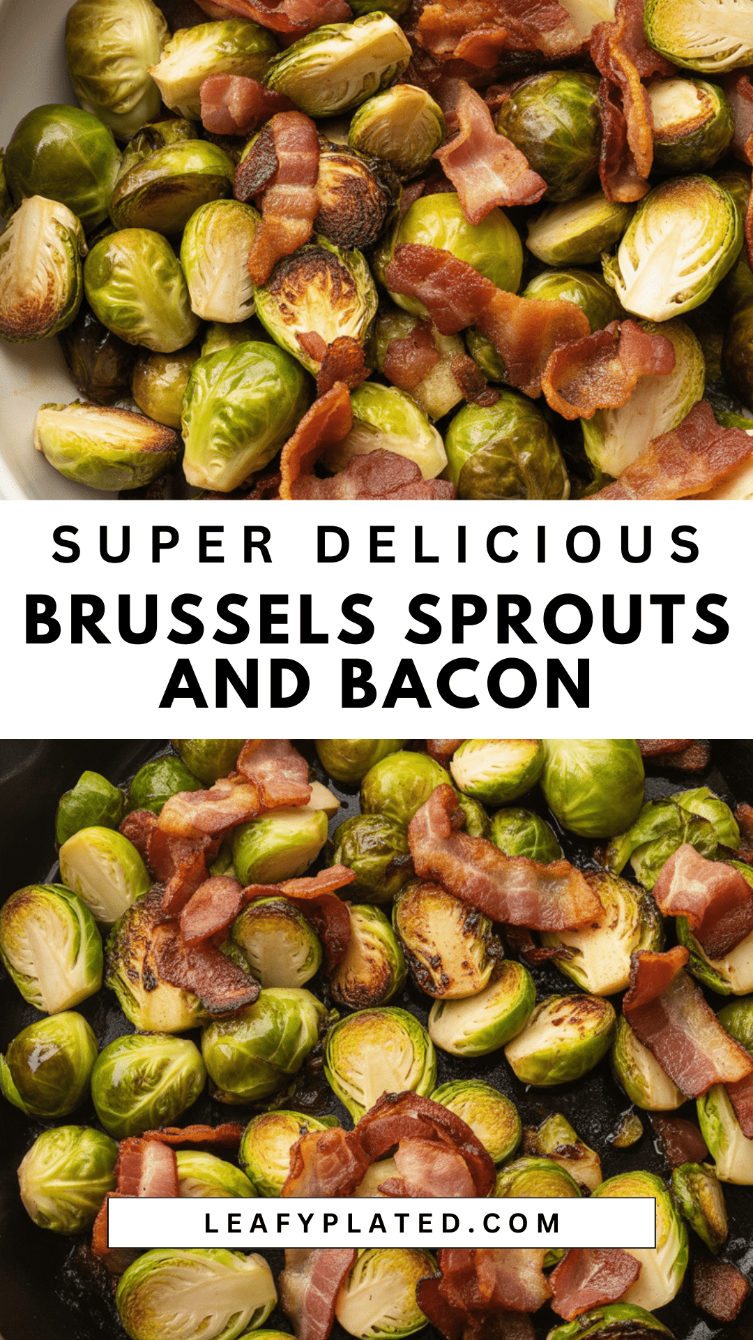 Brussels Sprouts and Bacon Brussels Sprouts and Bacon